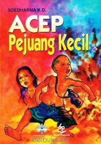 Image of Acep Pejuang Kecil