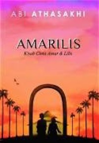 Image of Amarilis : Kisah Cinta Amar dan Lilis