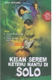 Image of Kisah Serem Ketemu Hantu di Solo