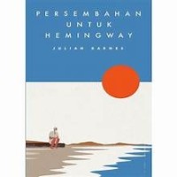 Image of Persembahan untuk hemingway